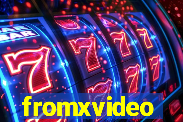 fromxvideo