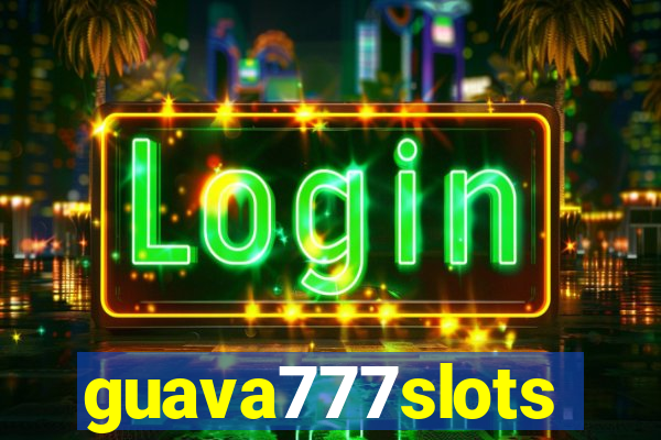 guava777slots