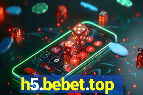 h5.bebet.top