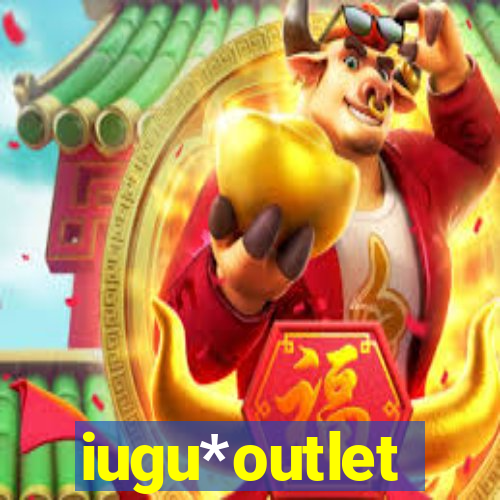 iugu*outlet