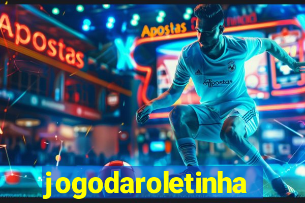 jogodaroletinha