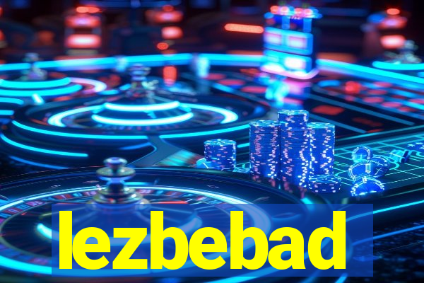 lezbebad