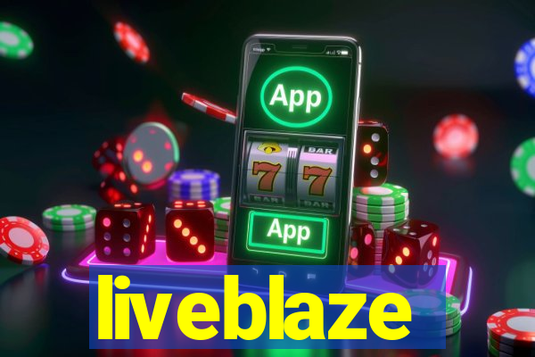 liveblaze