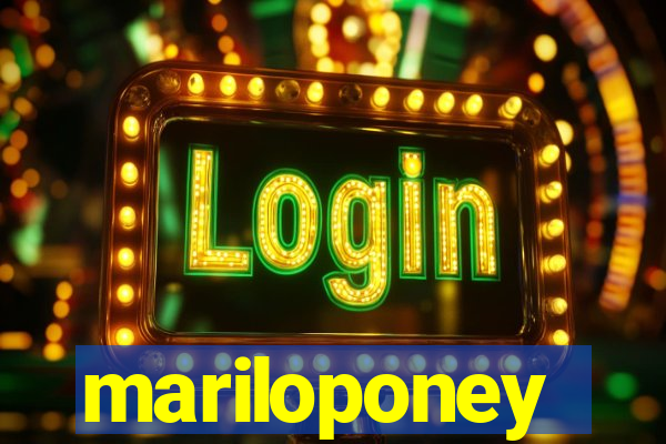 mariloponey