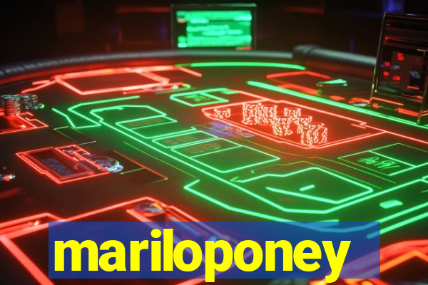 mariloponey