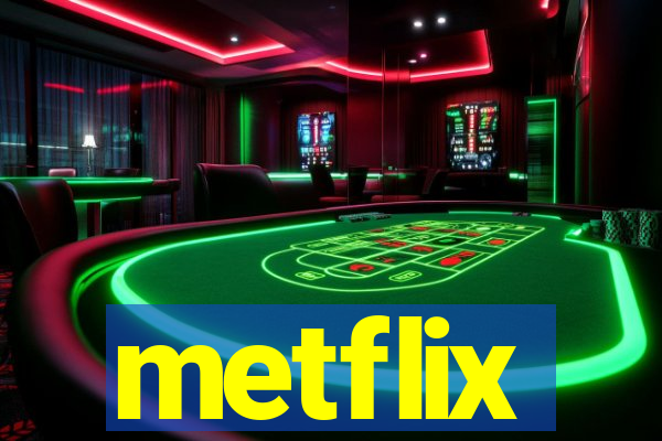 metflix