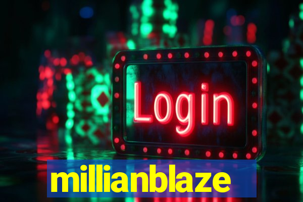 millianblaze