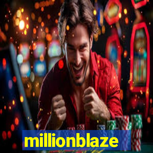 millionblaze