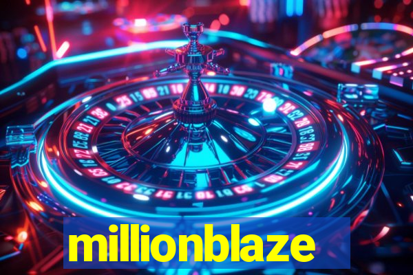 millionblaze