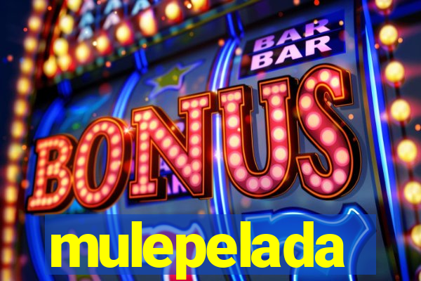 mulepelada