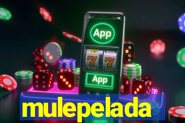 mulepelada