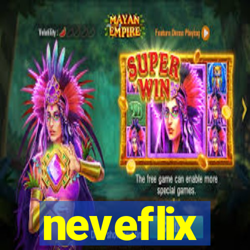 neveflix