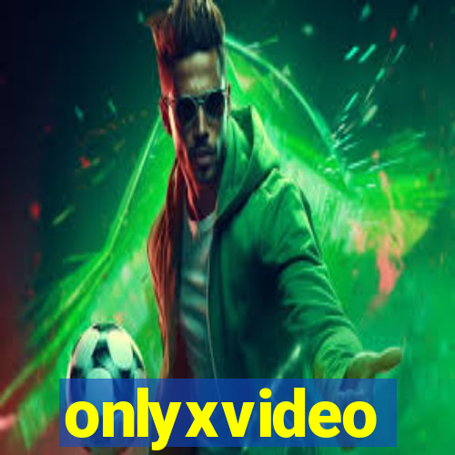 onlyxvideo