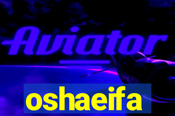 oshaeifa