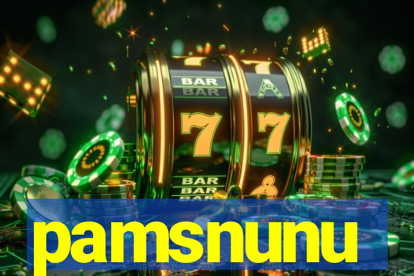 pamsnunu