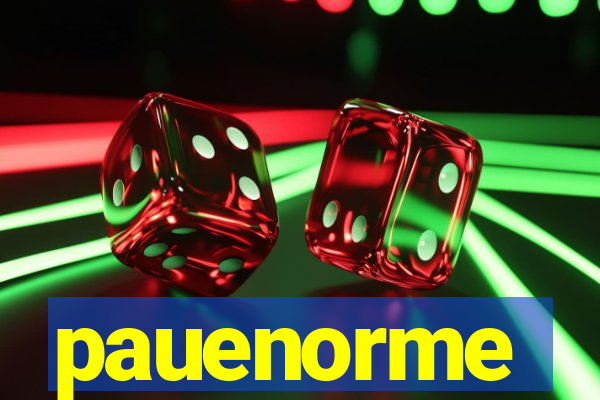 pauenorme