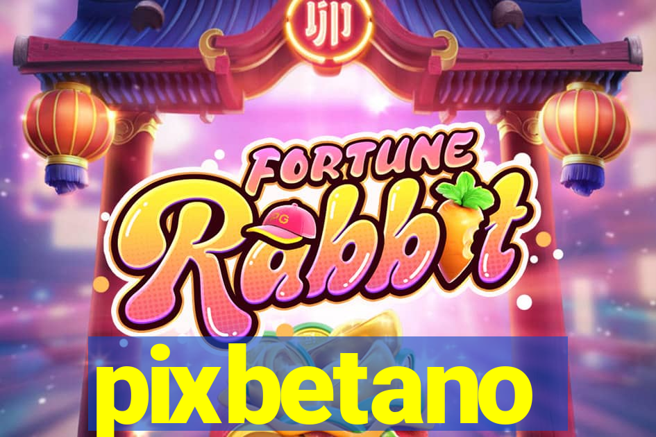 pixbetano