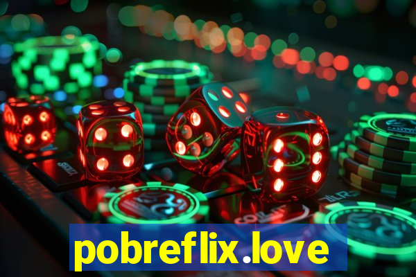 pobreflix.love