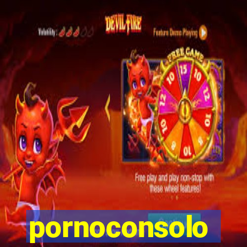 pornoconsolo