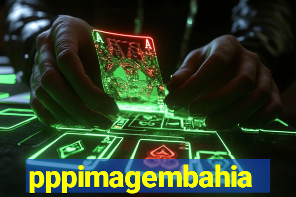 pppimagembahia