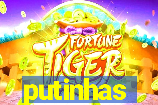 putinhas