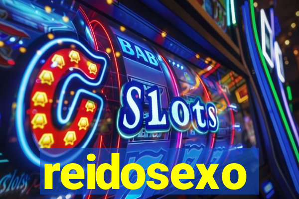 reidosexo