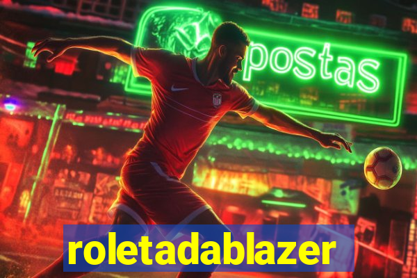 roletadablazer