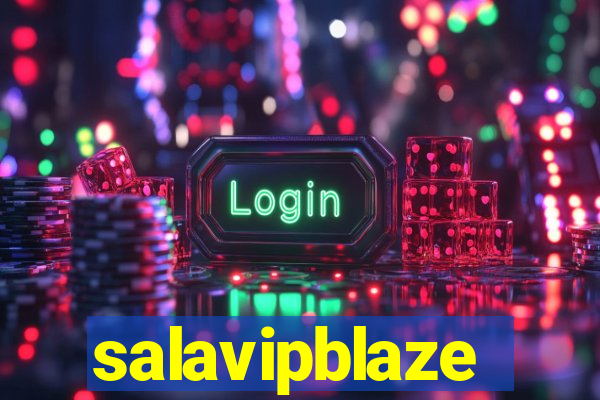 salavipblaze