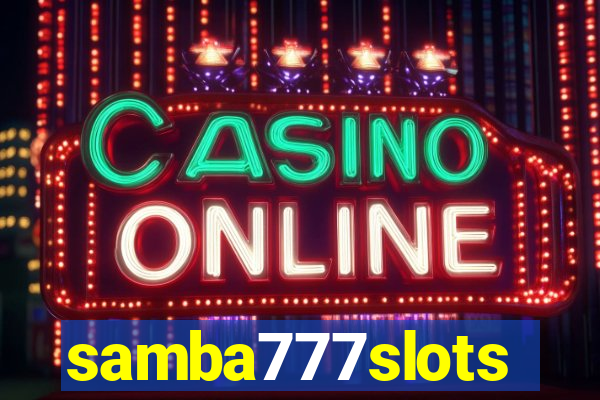 samba777slots