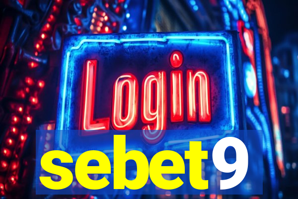 sebet9