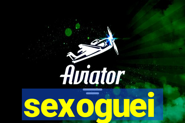 sexoguei