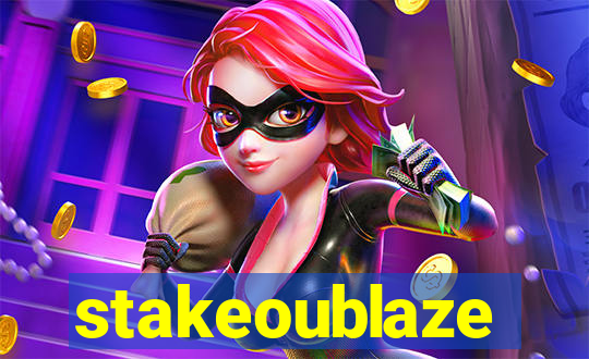 stakeoublaze