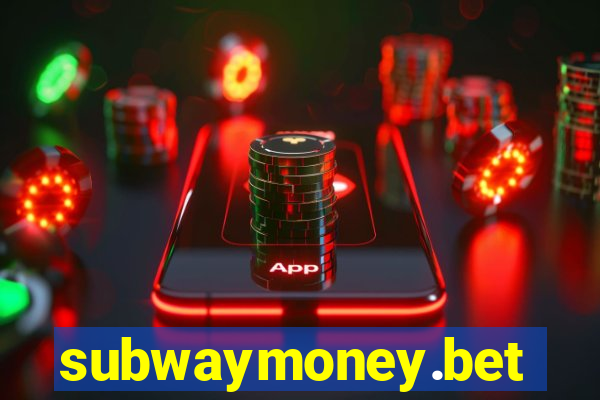 subwaymoney.bet