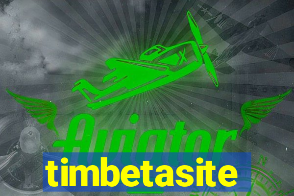 timbetasite