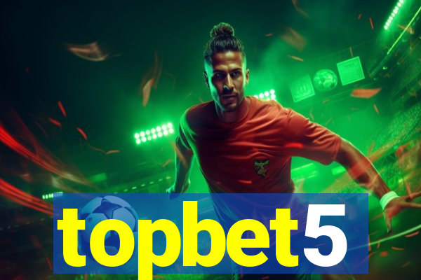 topbet5