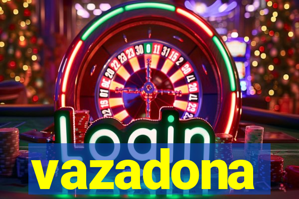 vazadona