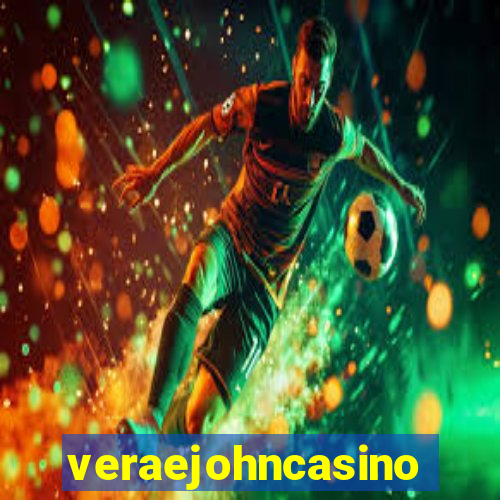 veraejohncasino