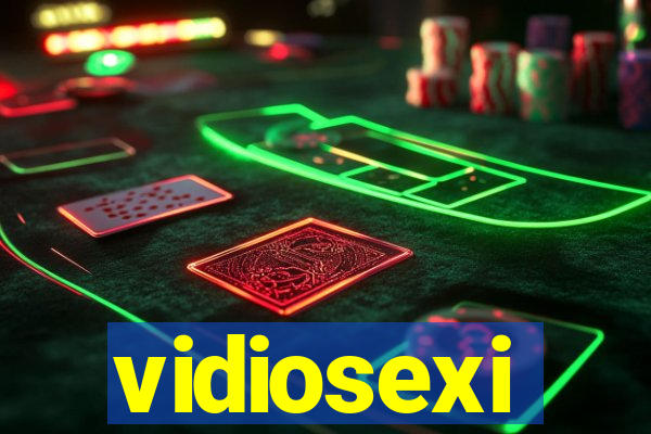 vidiosexi