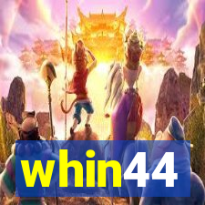 whin44