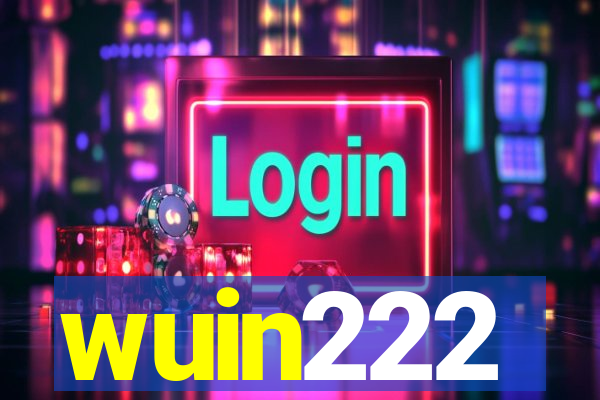 wuin222