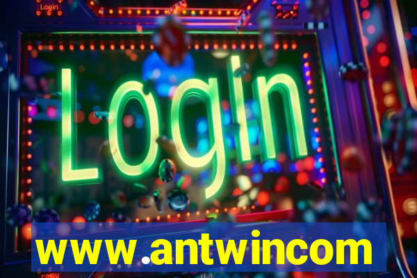 www.antwincom