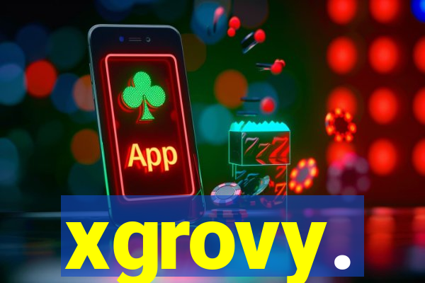 xgrovy.