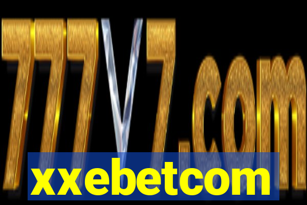 xxebetcom